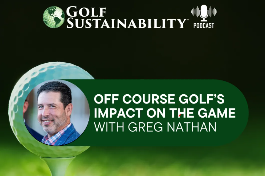 Golf sustainability podcast - Greg