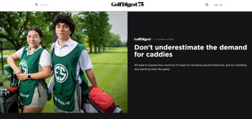 Golf Digest - Don’t Underestimate the Demand for Caddies
